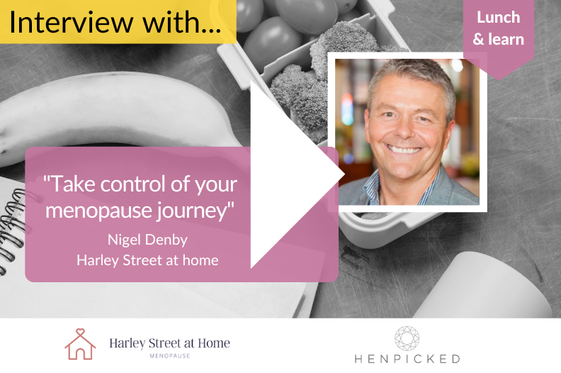 Nigel Denby, Henpicked, menopause, work, workplace